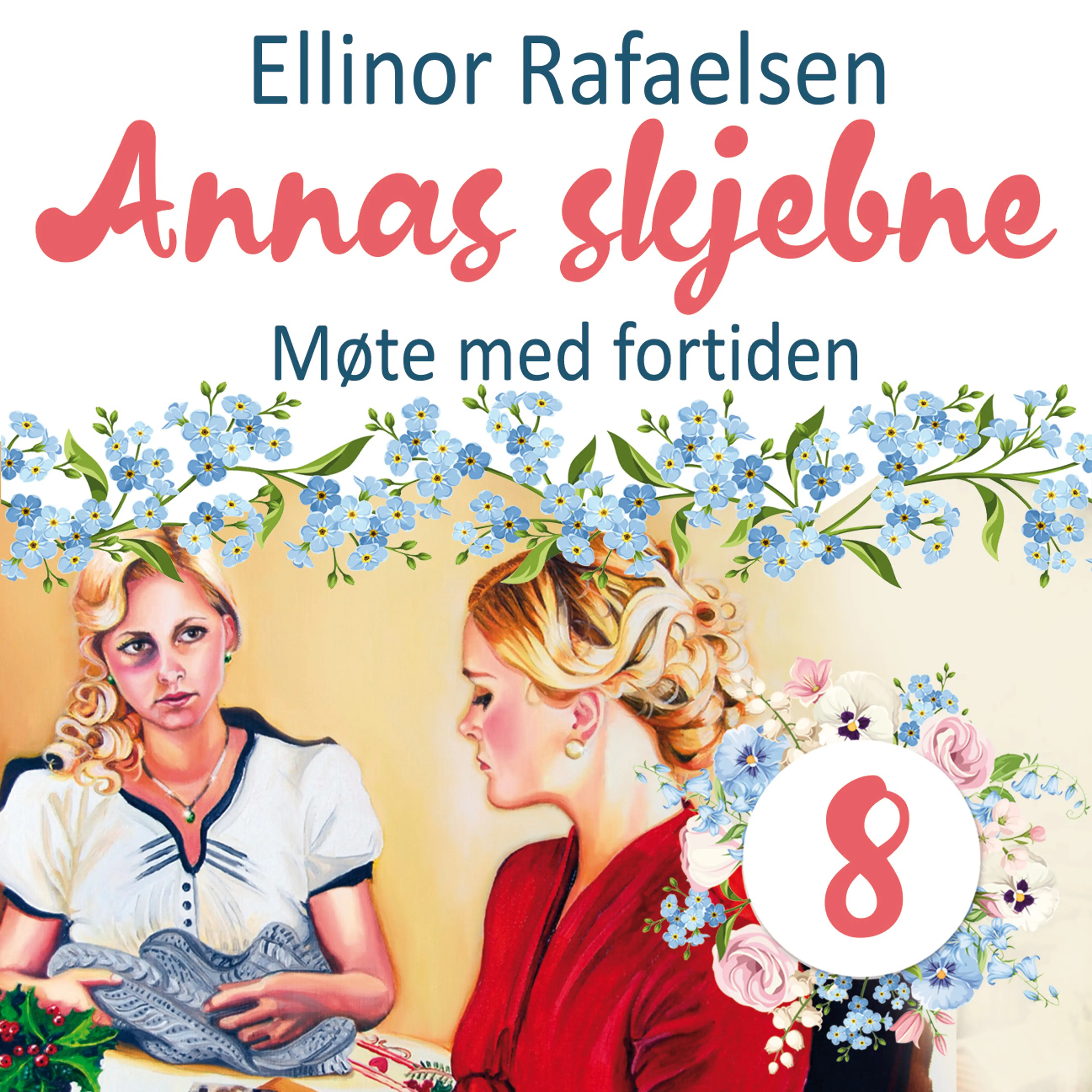 Omslag Møte med fortiden av Ellinor Rafaelsen (Lydbok)