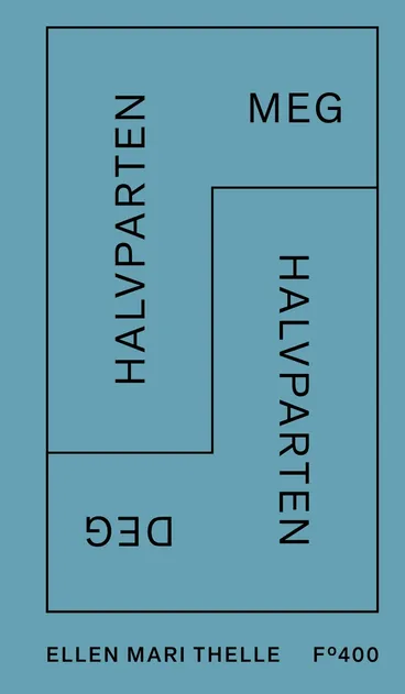 Omslag Halvparten meg, halvparten deg av Ellen Mari Thelle (Innbundet)