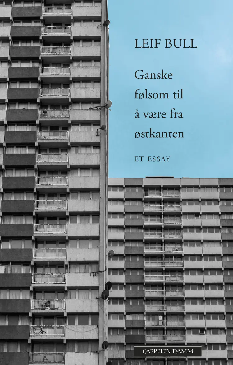 Omslag Ganske følsom til å være fra østkanten av Leif Bull (Ebok)