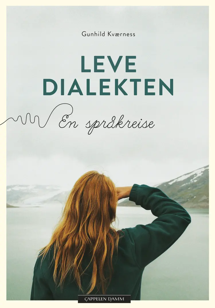 Omslag Leve dialekten av Gunhild Kværness (Innbundet)