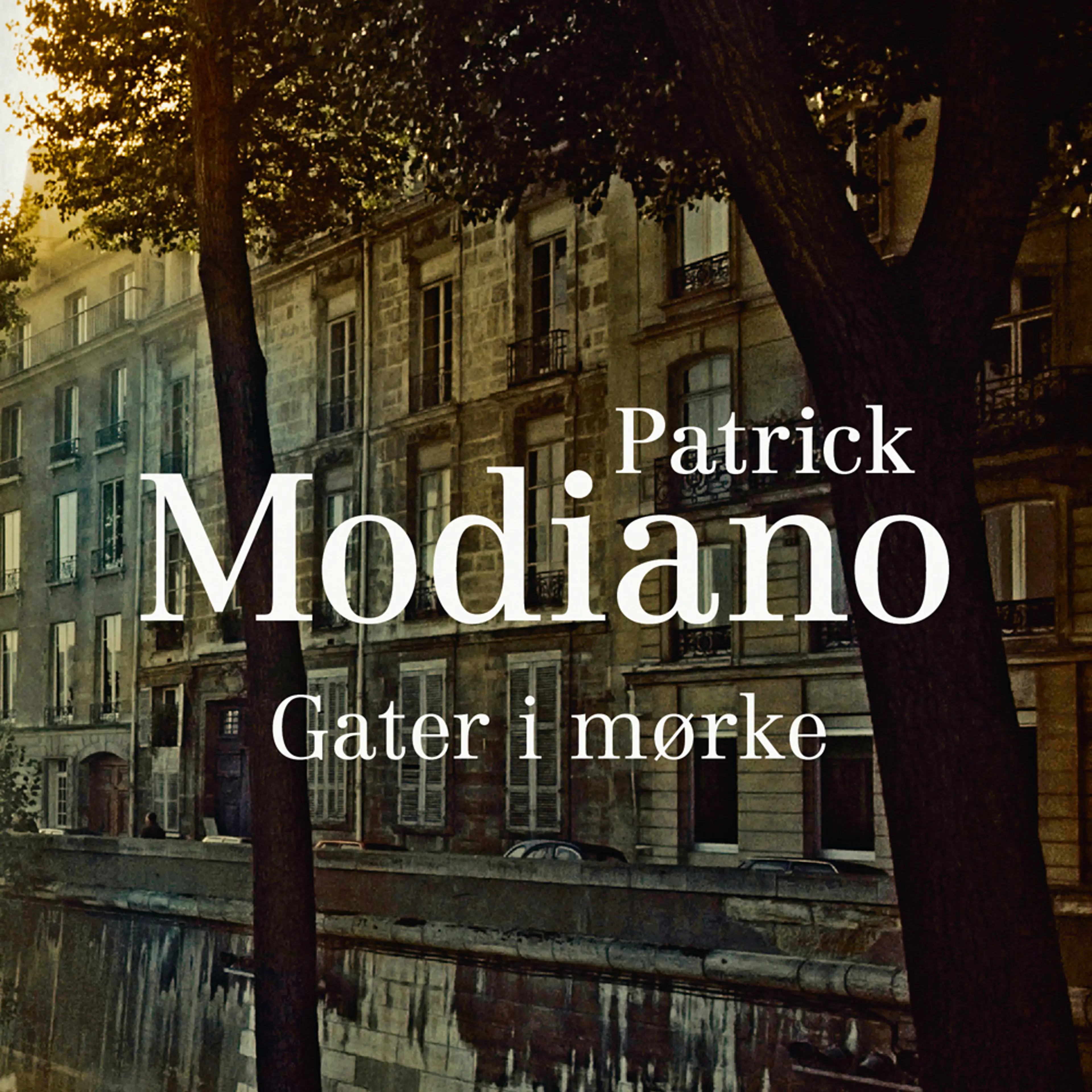 Omslag Gater i mørke av Patrick Modiano (Lydbok)
