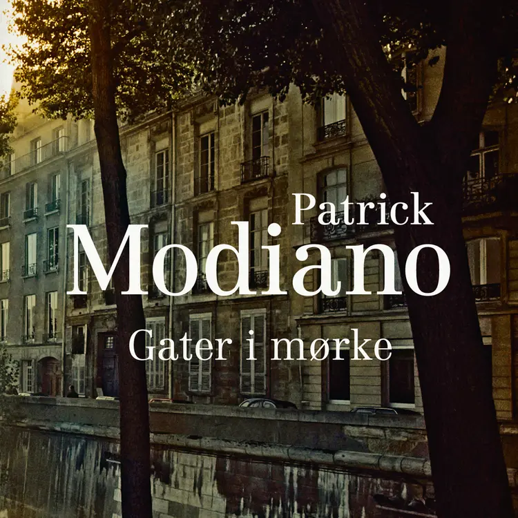 Omslag Gater i mørke av Patrick Modiano (Lydbok)