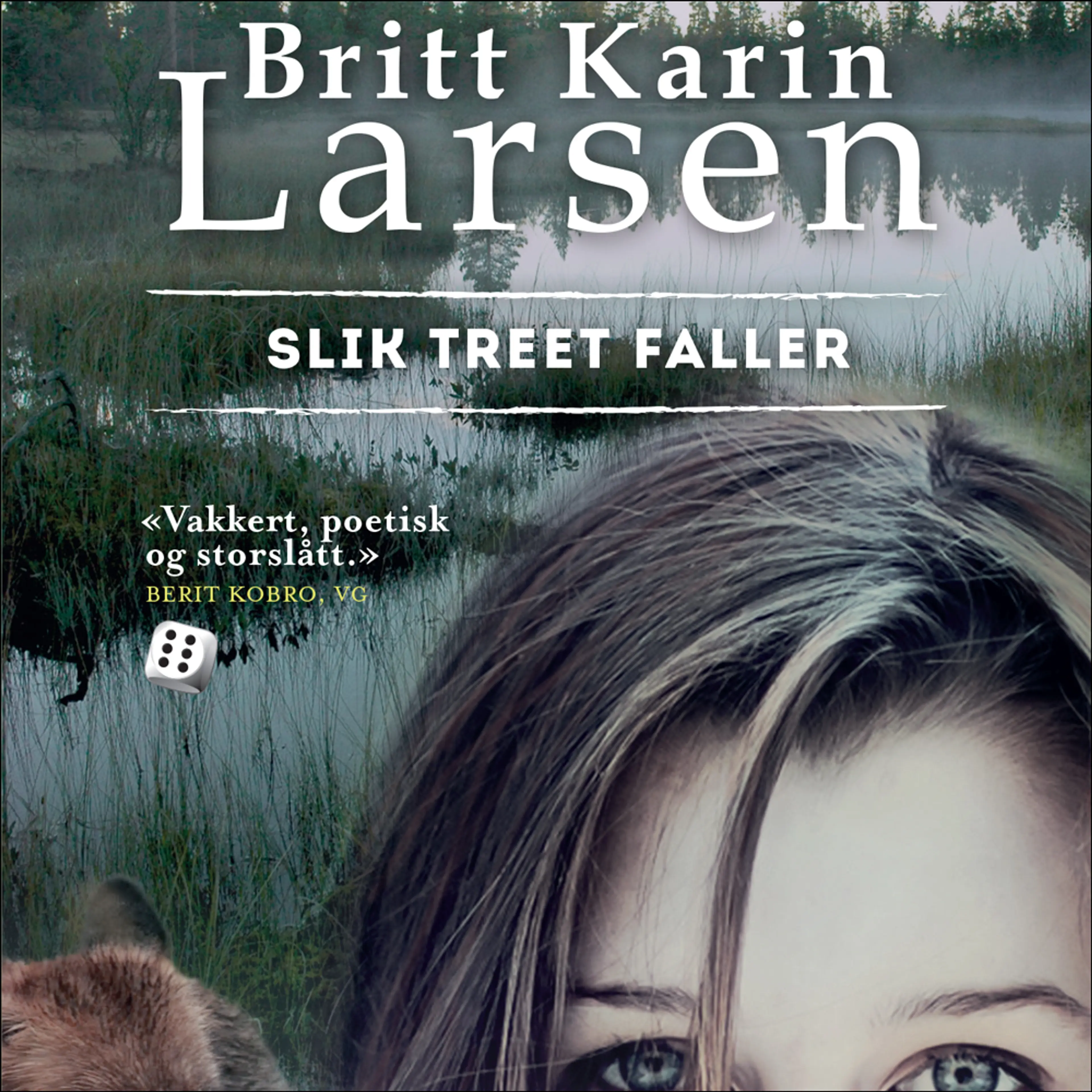 Omslag Slik treet faller av Britt Karin Larsen (Lydbok)