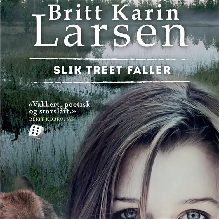 Omslag Slik treet faller av Britt Karin Larsen (Lydbok)