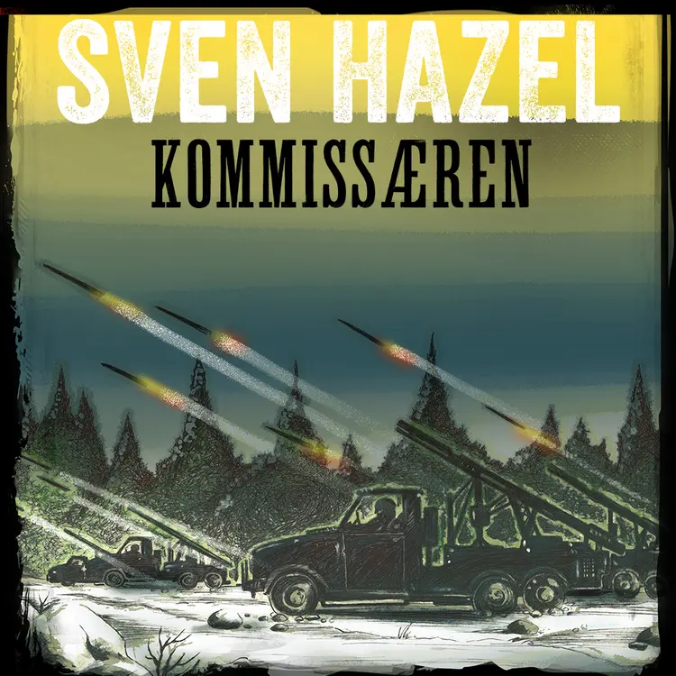 Omslag Kommissæren av Sven Hazel (Lydbok)