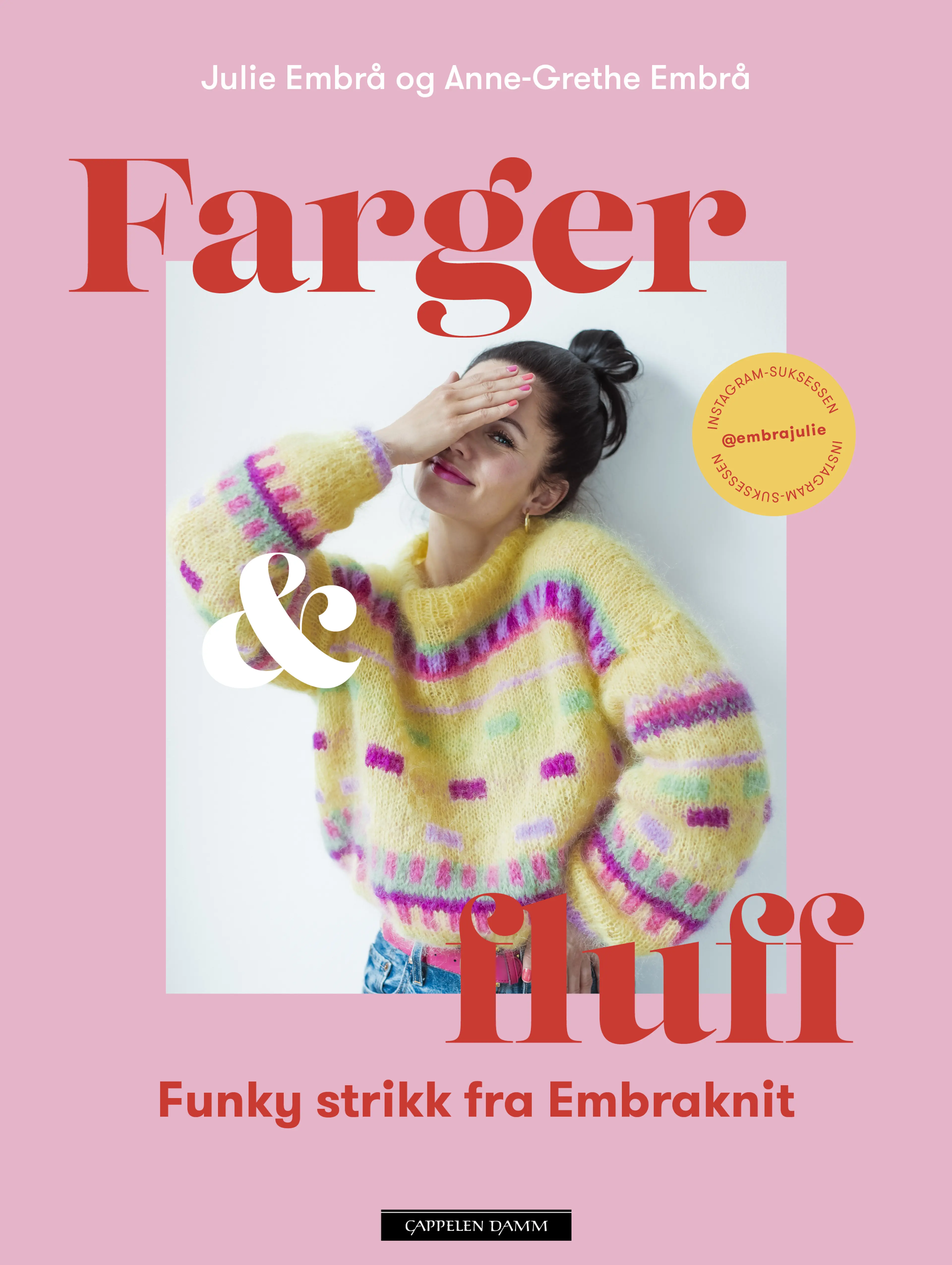 Omslag Farger & fluff av Julie Embrå (Innbundet)
