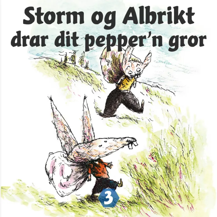 Omslag Storm og Albrikt drar dit pepper'n gror av Thomas Framnes (Lydbok)