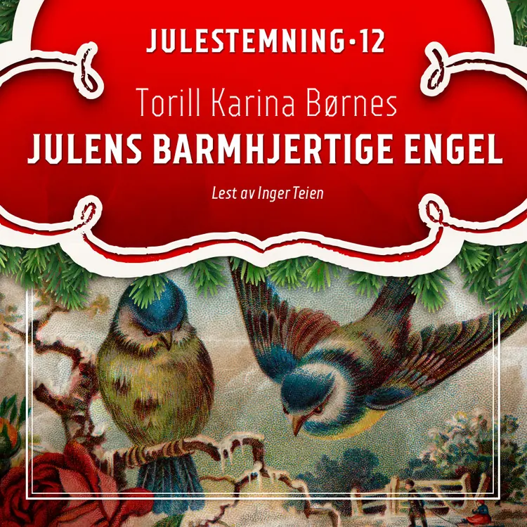 Omslag Julens barmhjertige engel av Torill Karina Børnes (Lydbok)