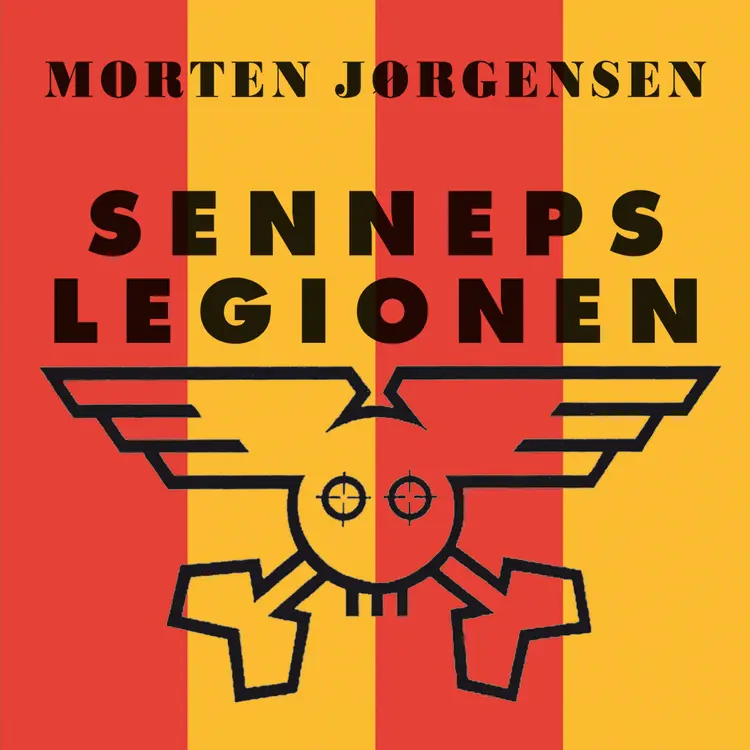 Omslag Sennepslegionen av Morten Jørgensen (Lydbok)