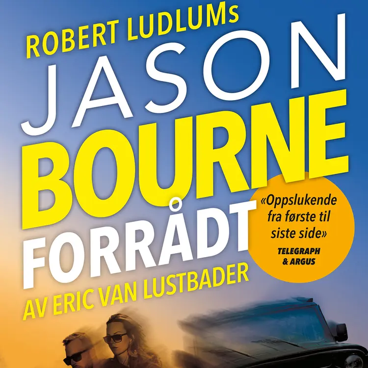 Omslag Jason Bourne - Forrådt - del 2 av Robert Ludlum og Eric van Lustbader (Lydbok)