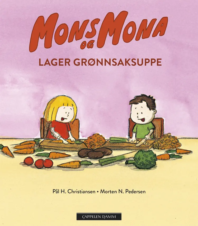 Omslag Mons og Mona lager grønnsaksuppe av Pål H. Christiansen og Morten N. Pedersen (Innbundet)