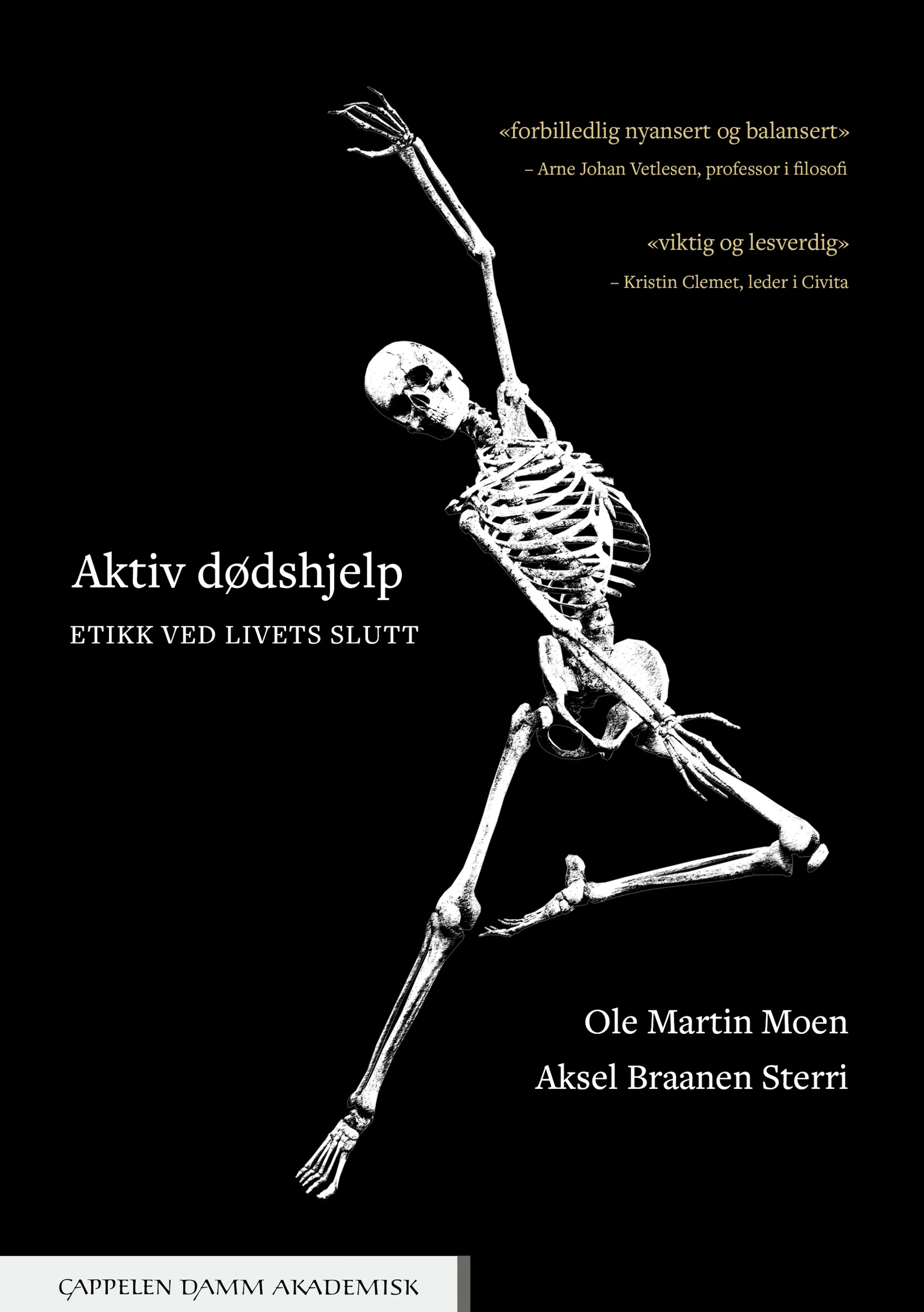 Omslag Aktiv dødshjelp av Ole Martin Moen og Aksel Braanen Sterri (Heftet)