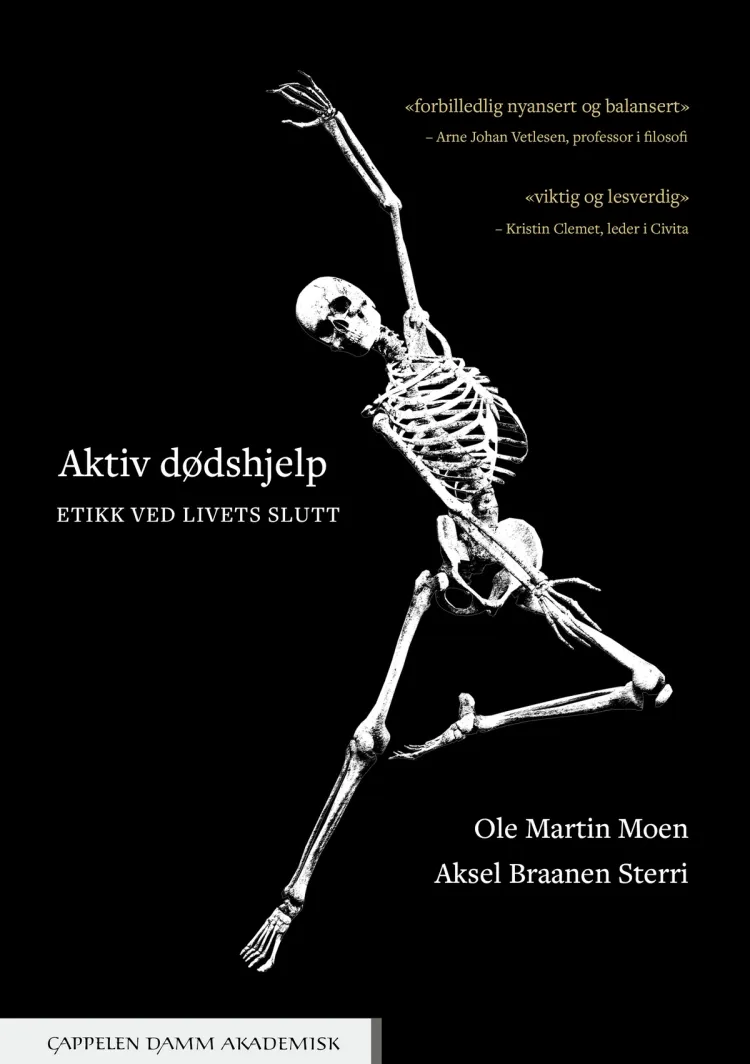 Omslag Aktiv dødshjelp av Ole Martin Moen og Aksel Braanen Sterri (Heftet)