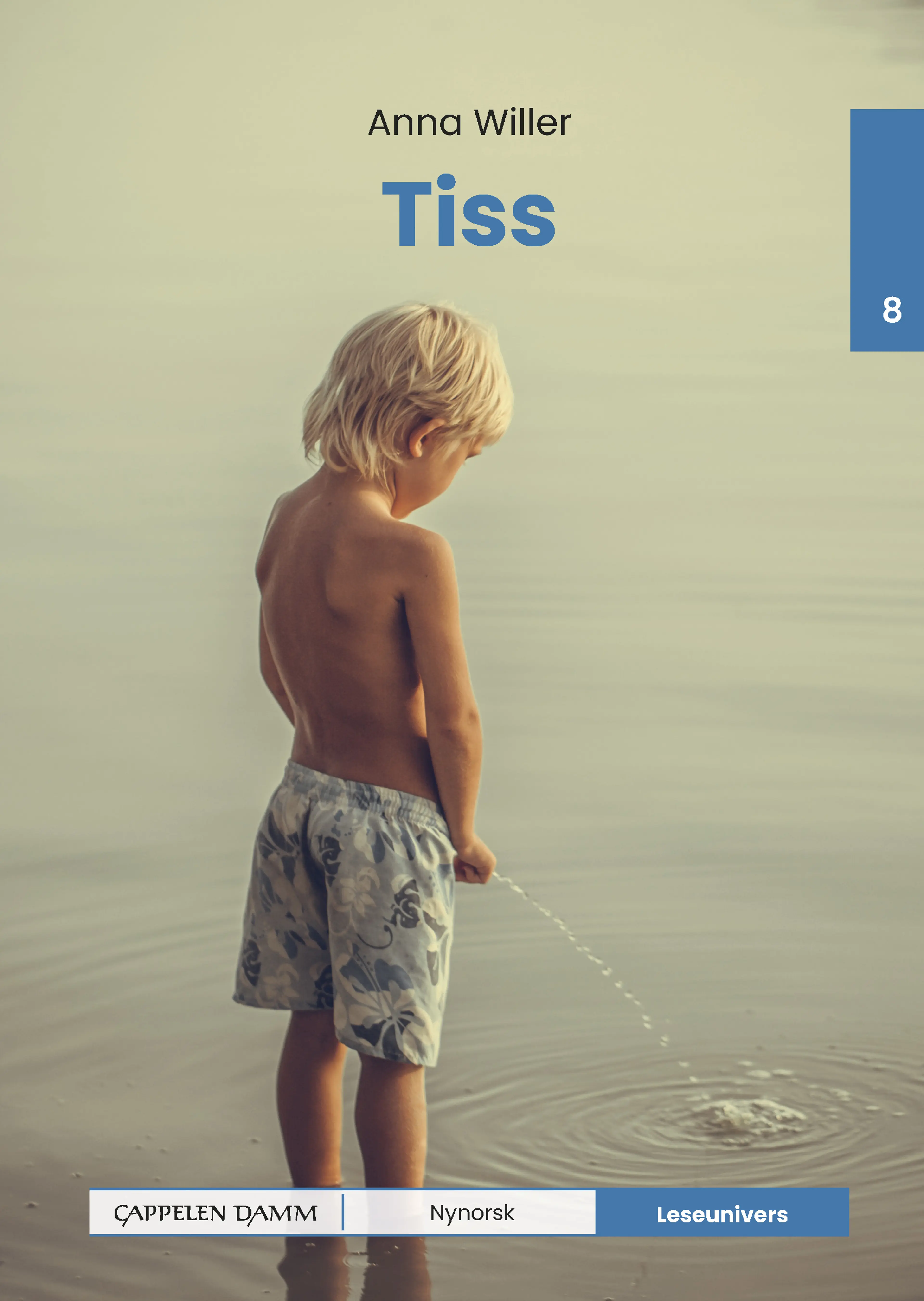 Omslag Leseunivers 8: Tiss av Anna Willer (Innbundet)