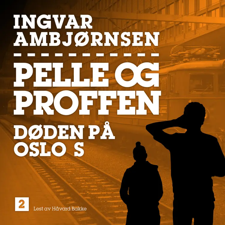 Omslag Døden på Oslo S av Ingvar Ambjørnsen (Lydbok)
