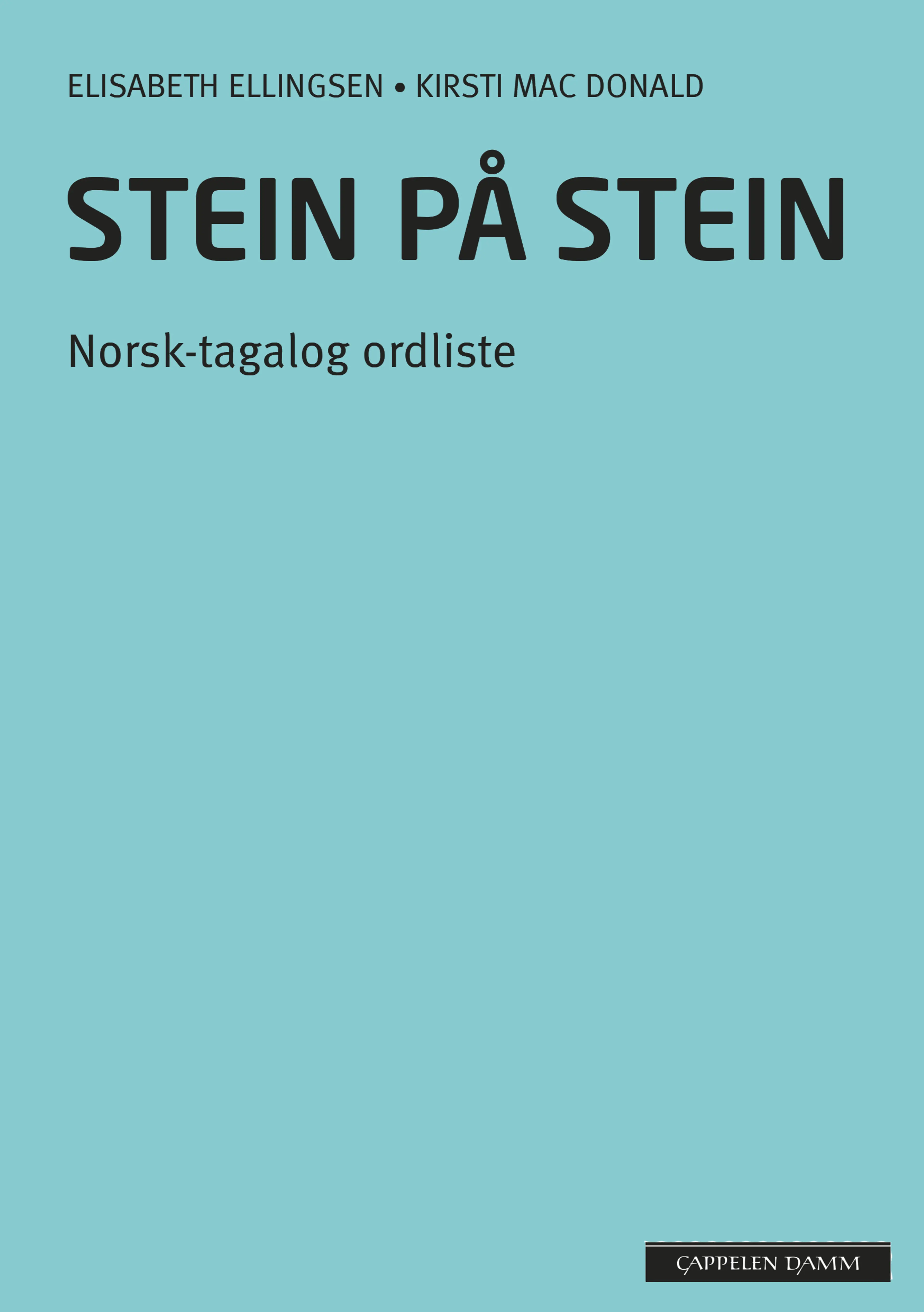 Omslag Stein på stein Norsk-tagalog ordliste (2014) av Elisabeth Ellingsen og Kirsti Mac Donald (Heftet)