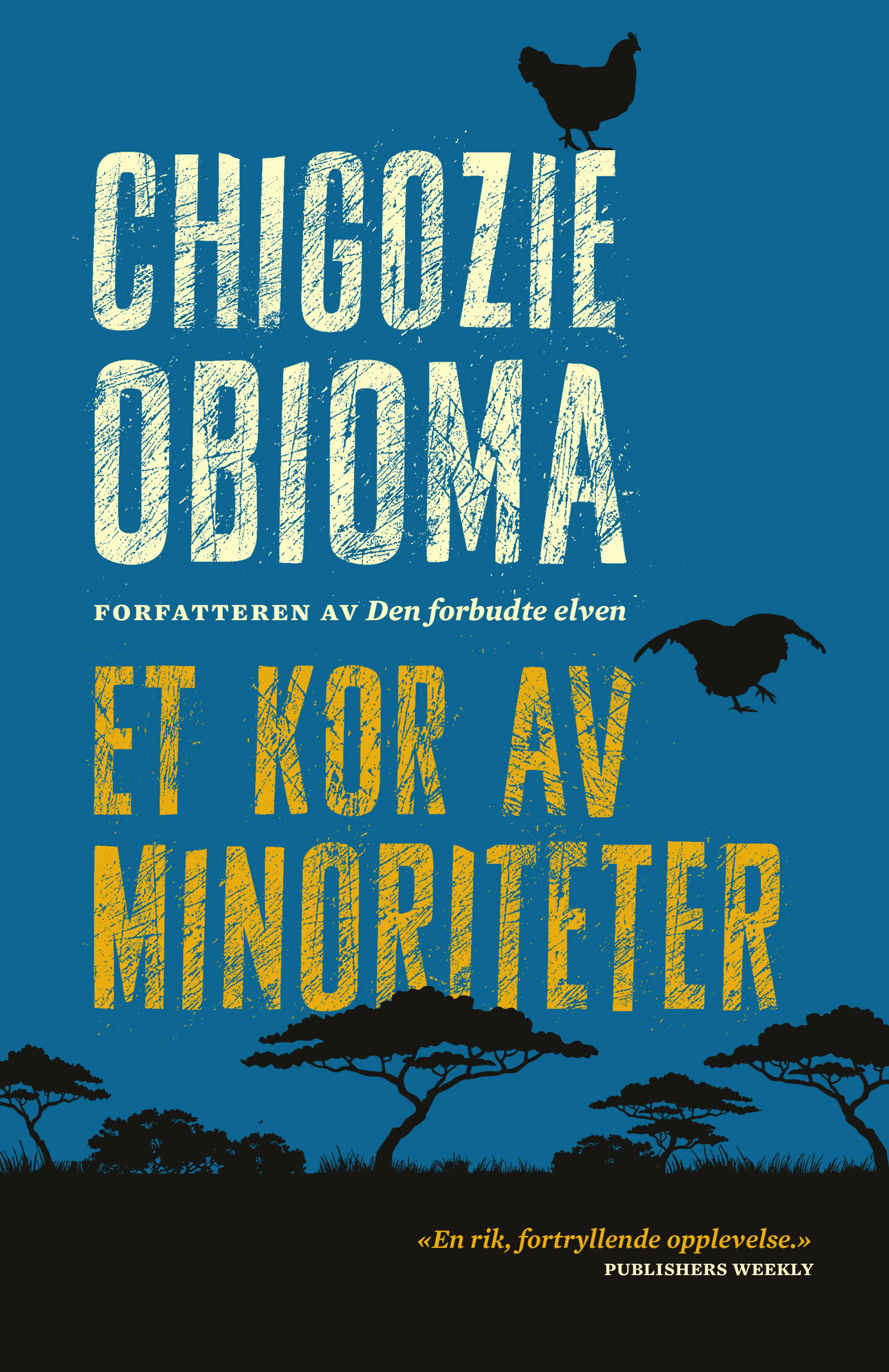Omslag Et kor av minoriteter av Chigozie Obioma (Ebok)