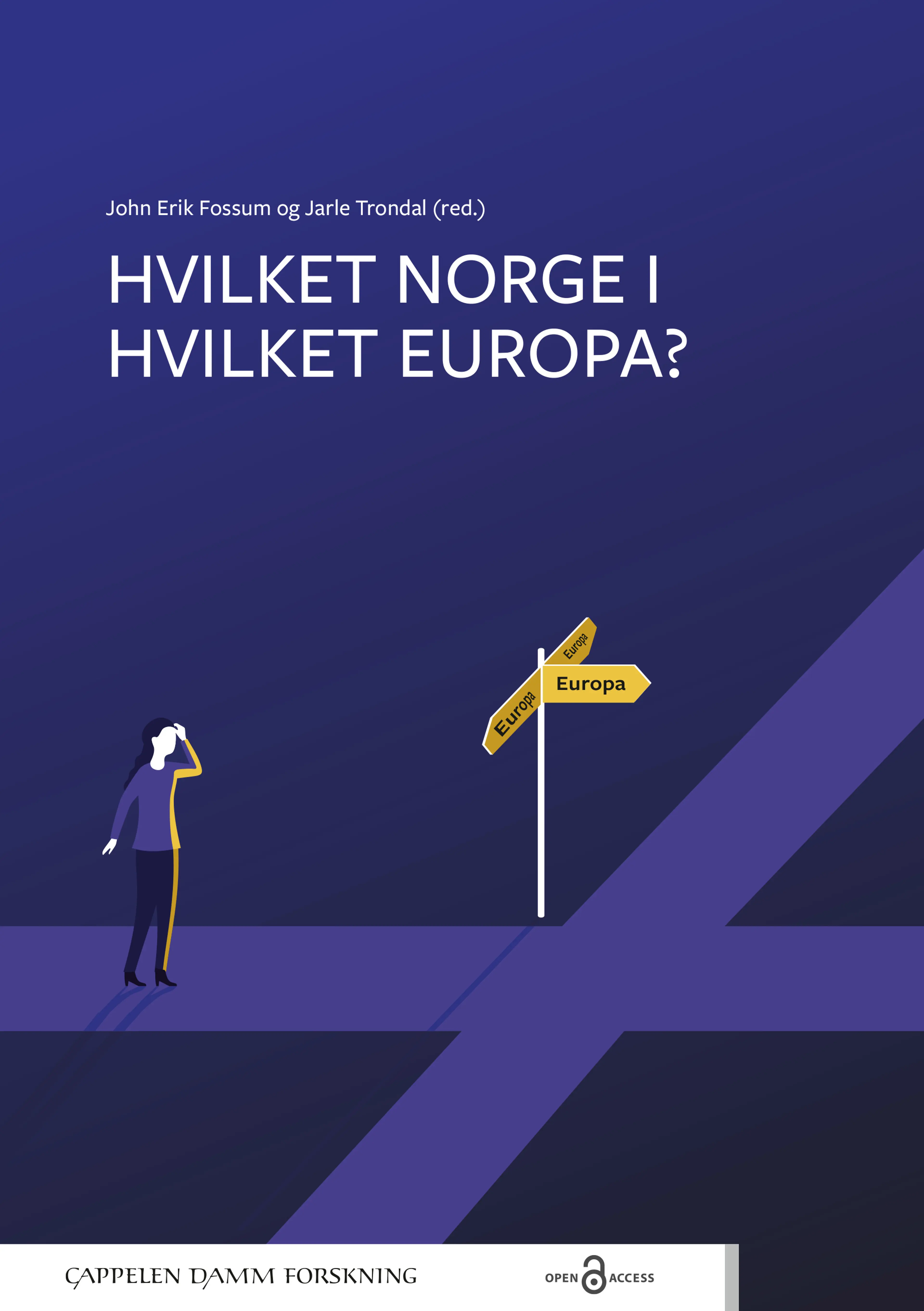 Omslag Hvilket Norge i hvilket Europa? av John Erik Fossum og Jarle Trondal (red.) (Ebok)