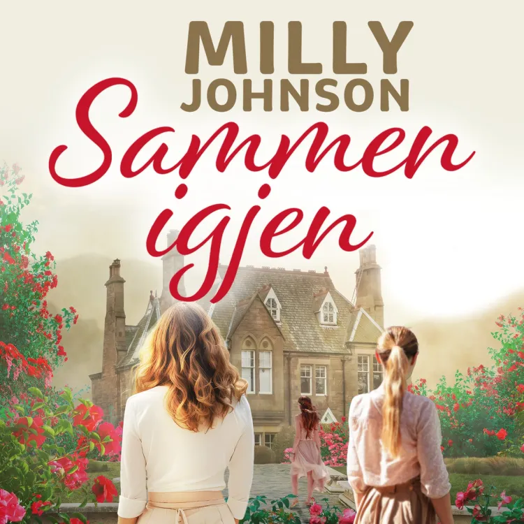 Omslag Sammen igjen av Milly Johnson (Lydbok)