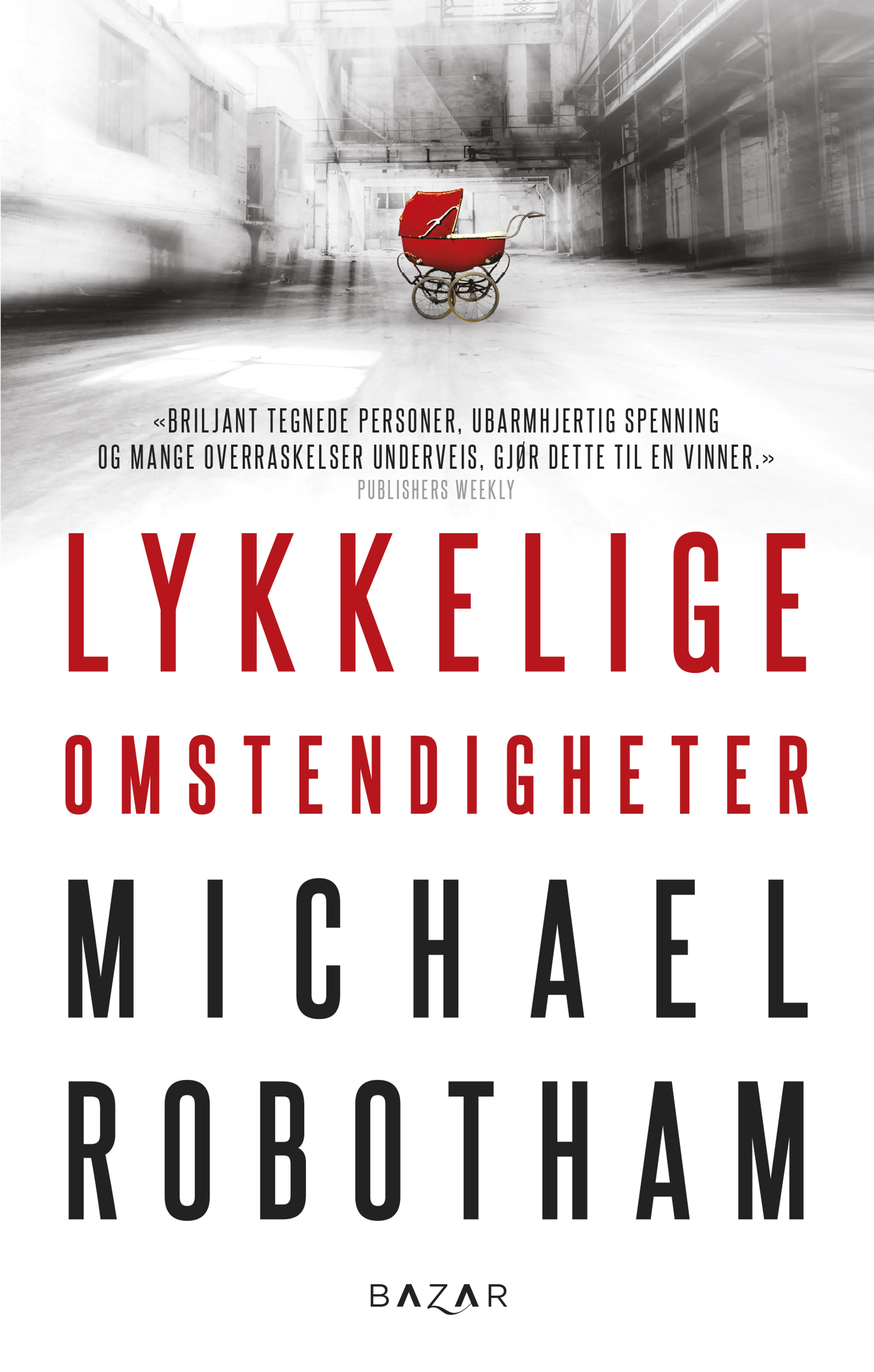 Omslag Lykkelige omstendigheter av Michael Robotham (Innbundet)