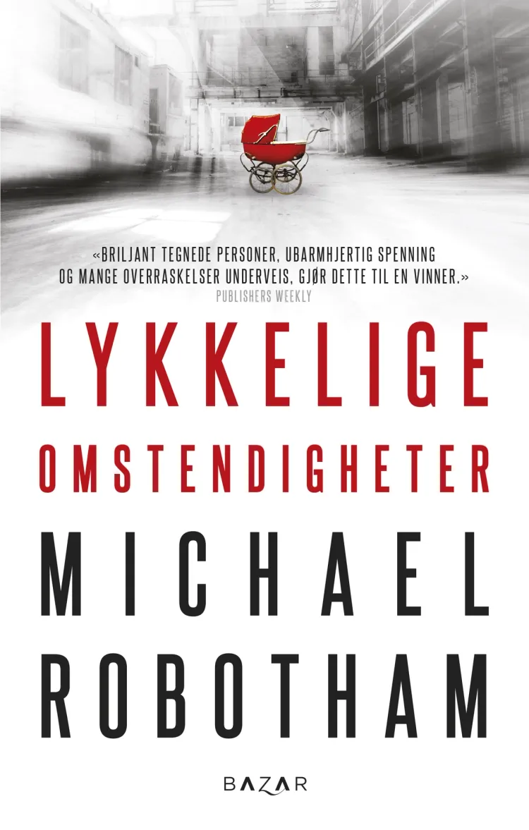 Omslag Lykkelige omstendigheter av Michael Robotham (Innbundet)