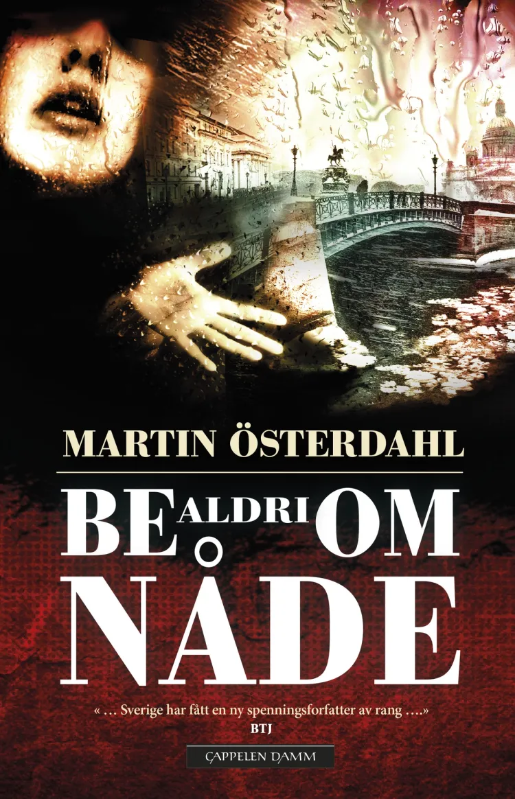 Omslag Be aldri om nåde av Martin Österdahl (Innbundet)