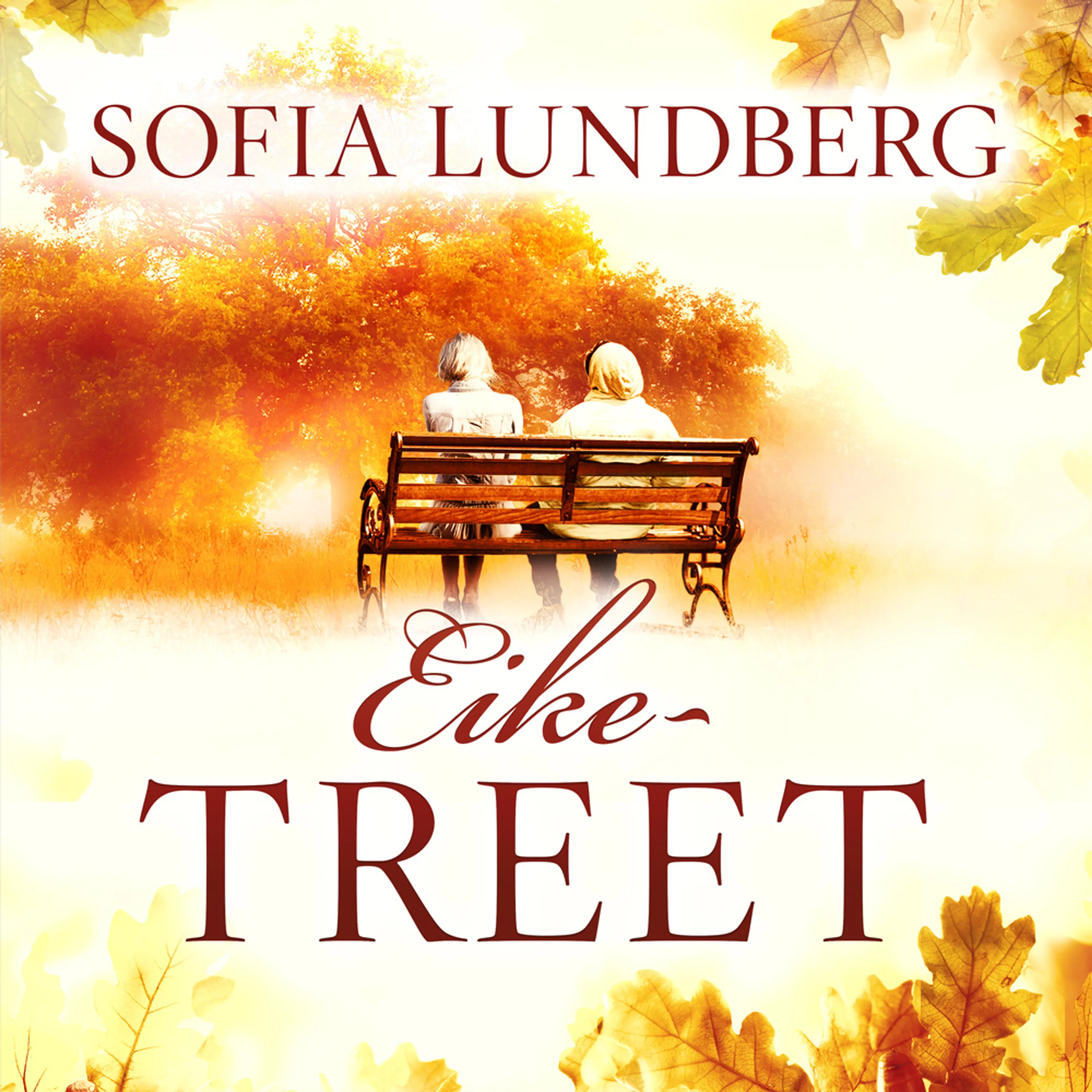 Omslag Eiketreet av Sofia Lundberg (Lydbok)
