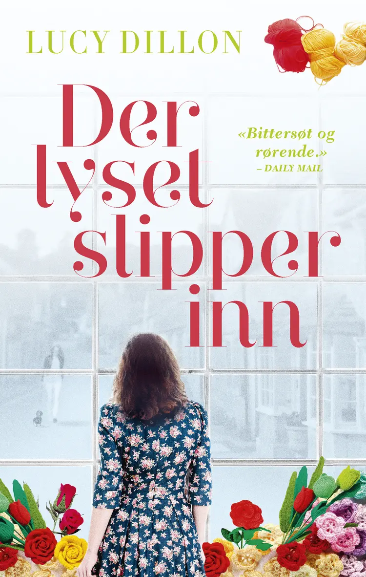 Omslag Der lyset slipper inn av Lucy Dillon (Innbundet)