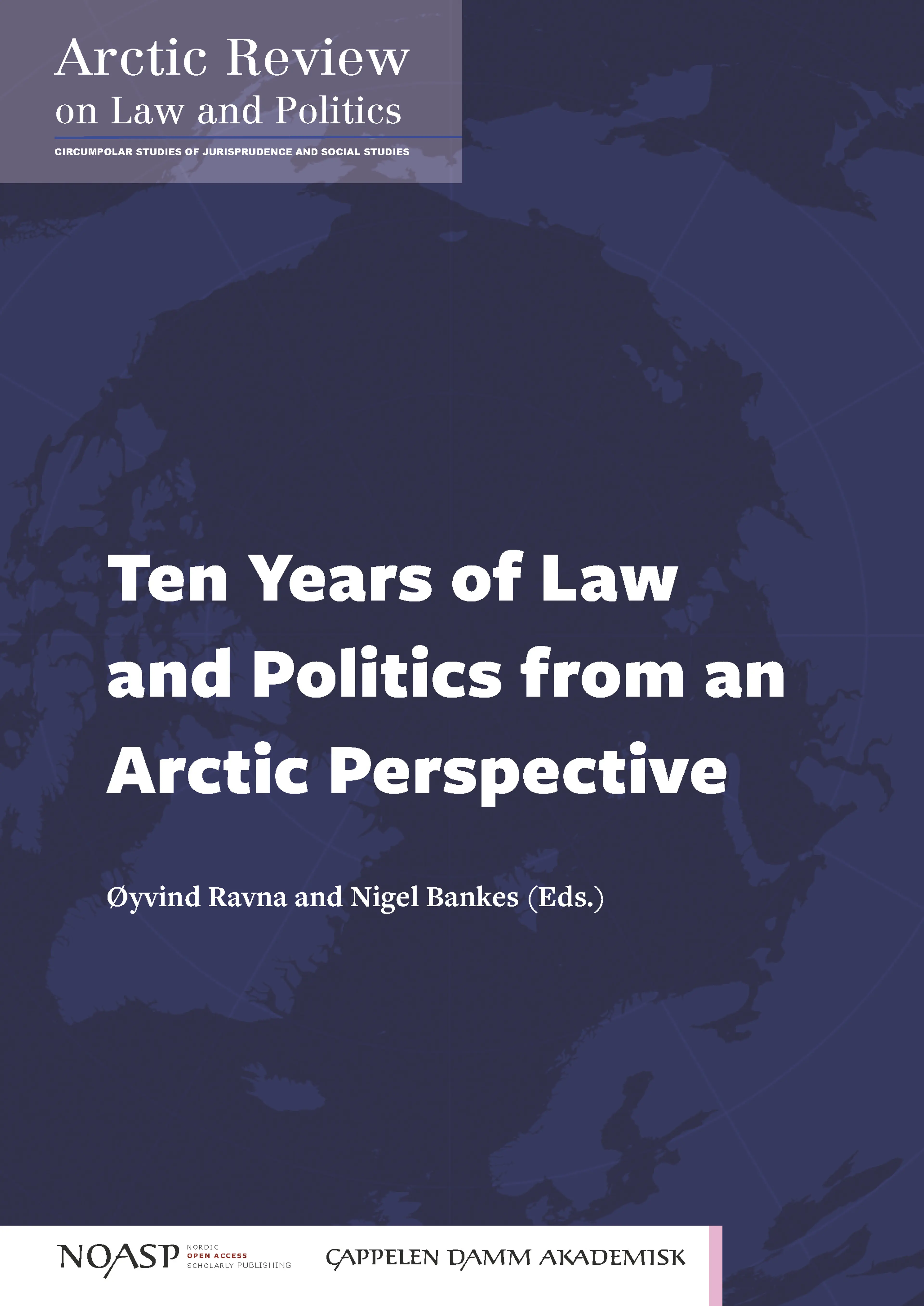 Omslag Ten Years of Law and Politics from an Arctic Perspective av Øyvind Ravna et al. (Innbundet)