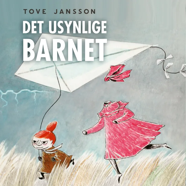 Omslag Det usynlige barnet av Tove Jansson (Lydbok)
