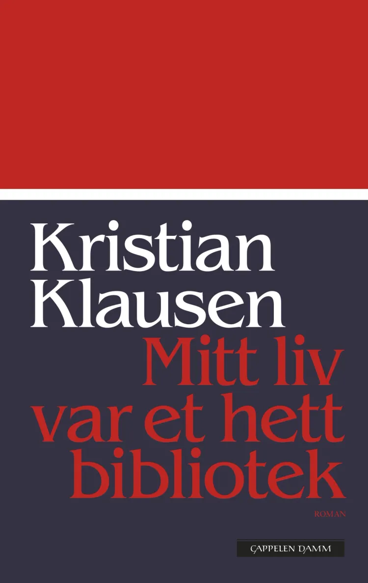 Omslag Mitt liv var et hett bibliotek av Kristian Klausen (Innbundet)