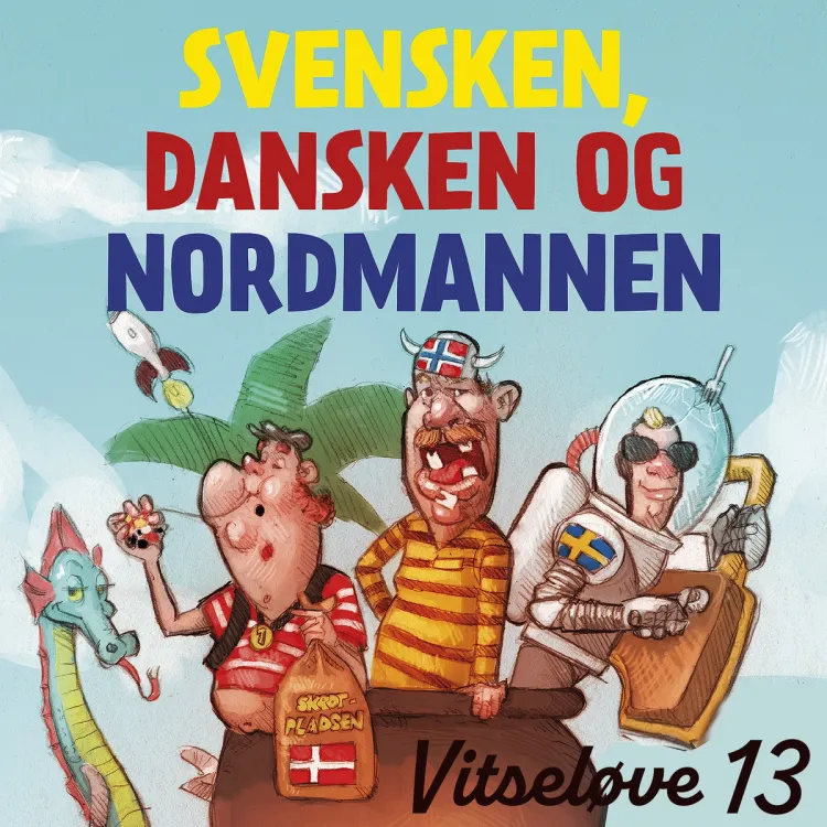 Omslag Vitseløve 13 - Svensken, dansken og nordmannen av Flere (Lydbok)