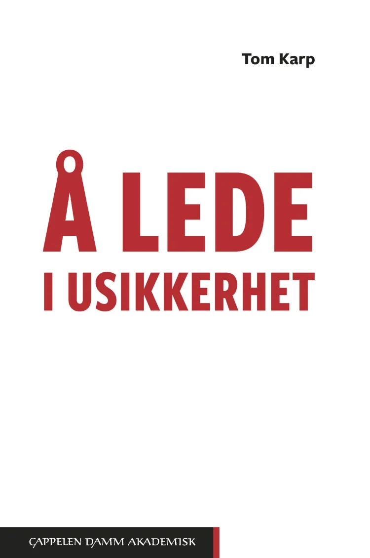 Omslag Å lede i usikkerhet av Tom Karp (Heftet)