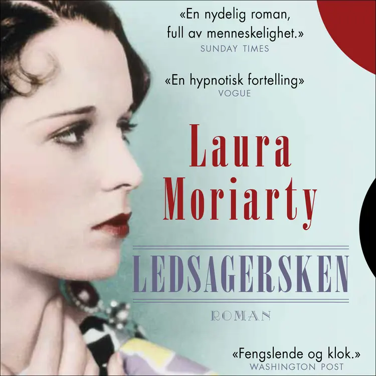 Omslag Ledsagersken av Laura Moriarty (Lydbok)