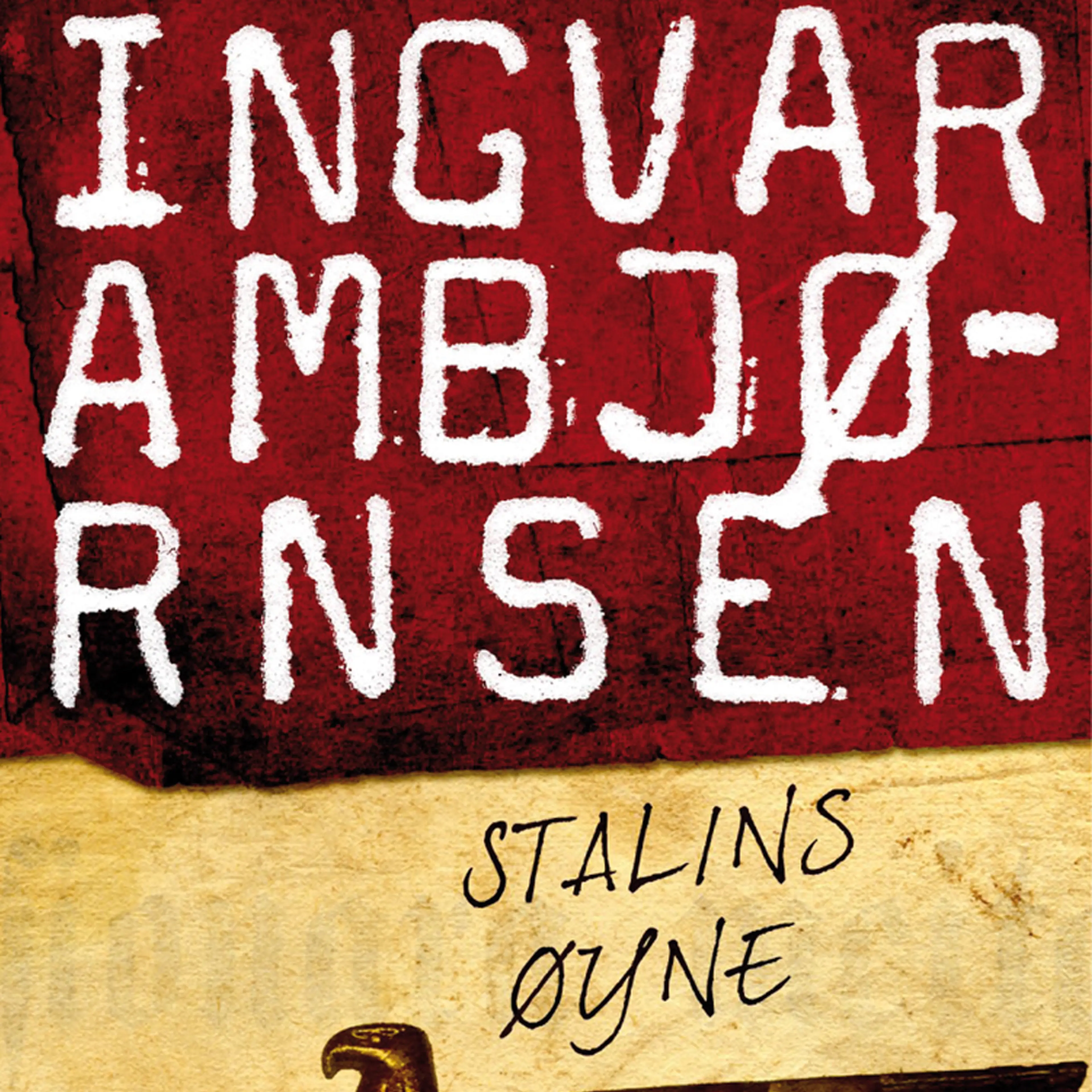 Omslag Stalins øyne av Ingvar Ambjørnsen (Lydbok)