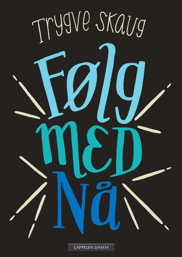 Omslag Følg med nå av Trygve Skaug (Ebok)