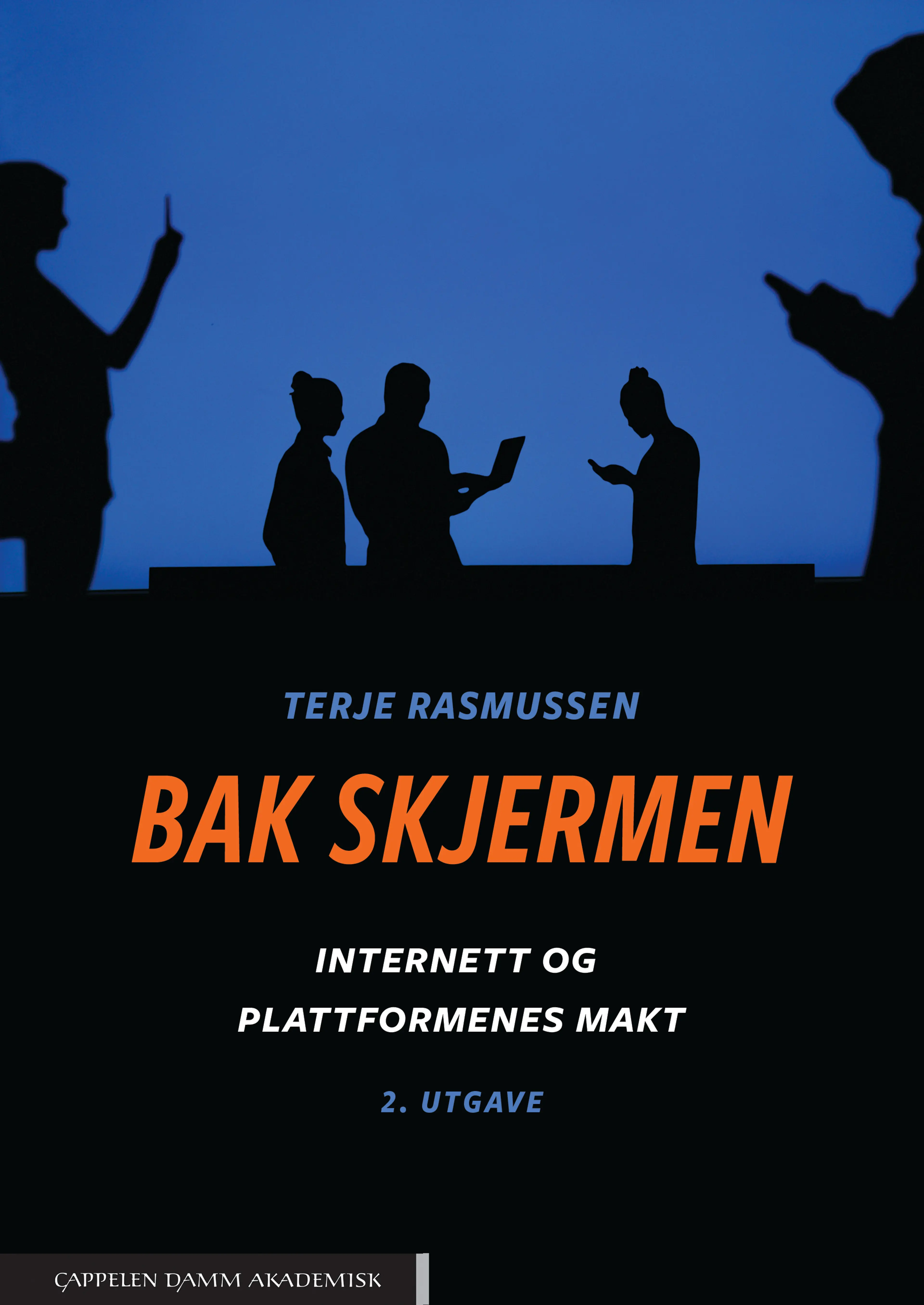 Omslag Bak skjermen av Terje Rasmussen (Heftet)
