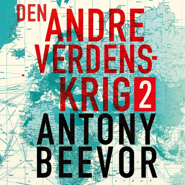 Omslag Den andre verdenskrig - del 2 av Antony Beevor (Lydbok)