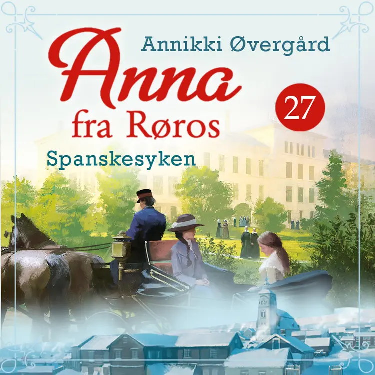 Omslag Spanskesyken av Annikki Øvergård (Lydbok)