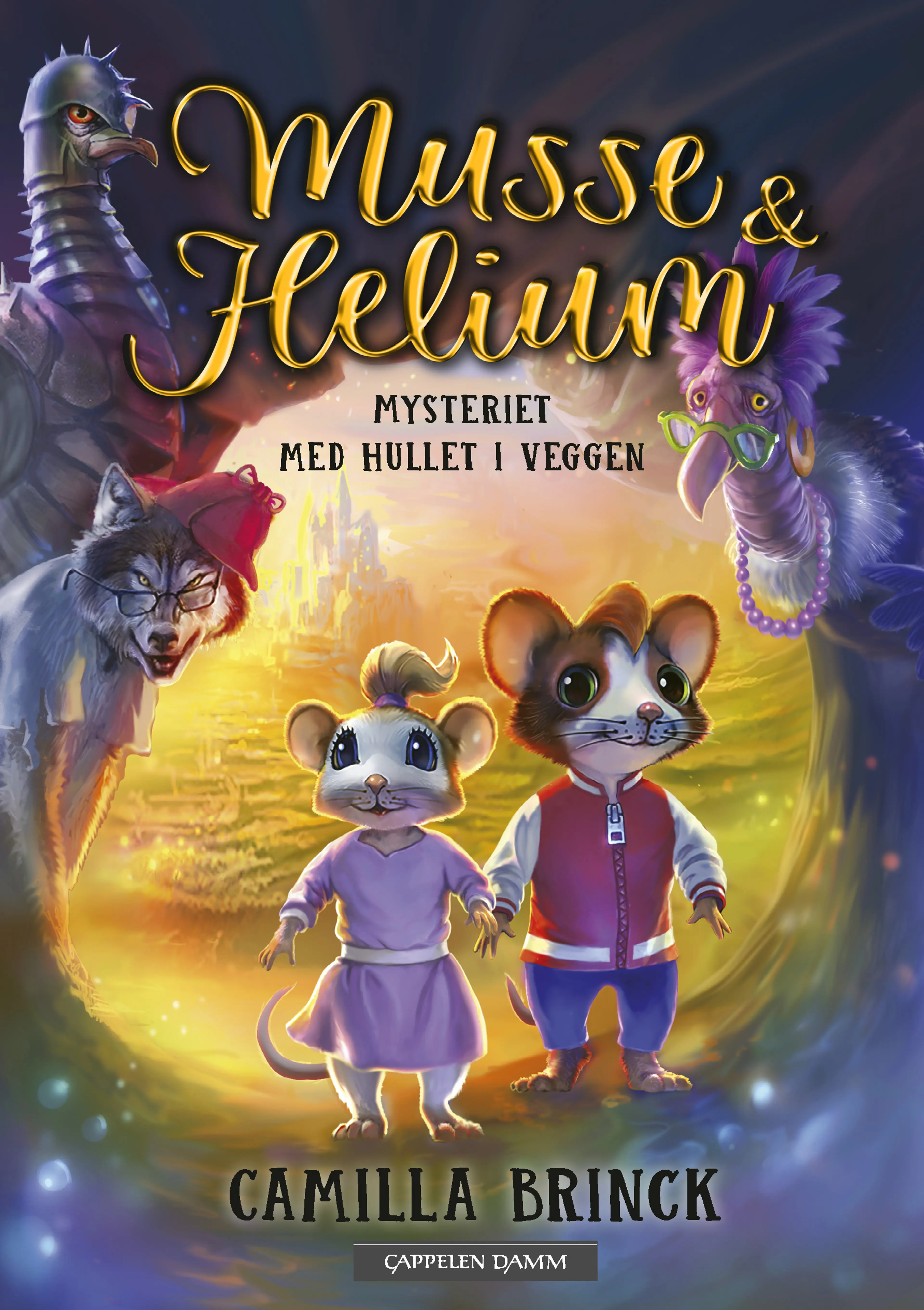 Omslag Musse & Helium 1 - Mysteriet med hullet i veggen av Camilla Brinck (Ebok)