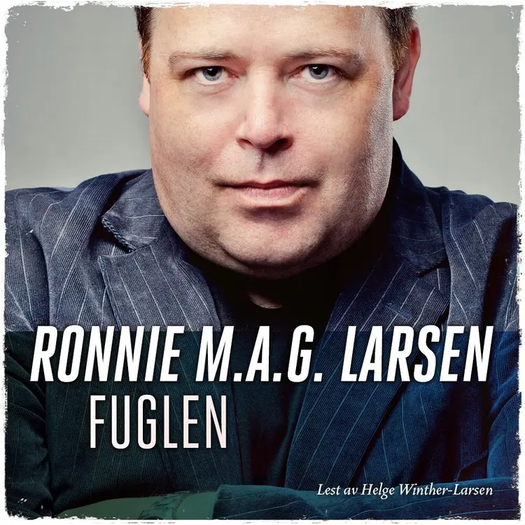 Omslag Fuglen av Ronnie M.A.G. Larsen (Lydbok)