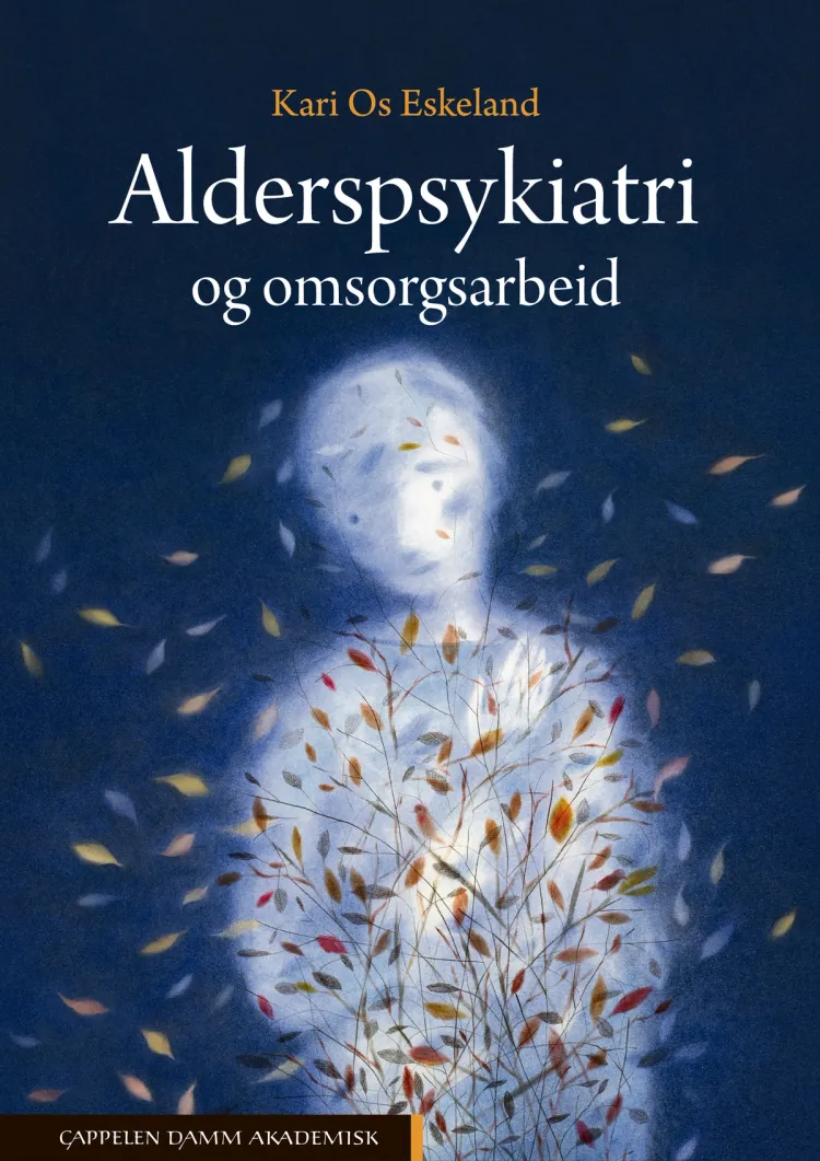 Omslag Alderspsykiatri og omsorgsarbeid av Kari Os Eskeland (Innbundet)