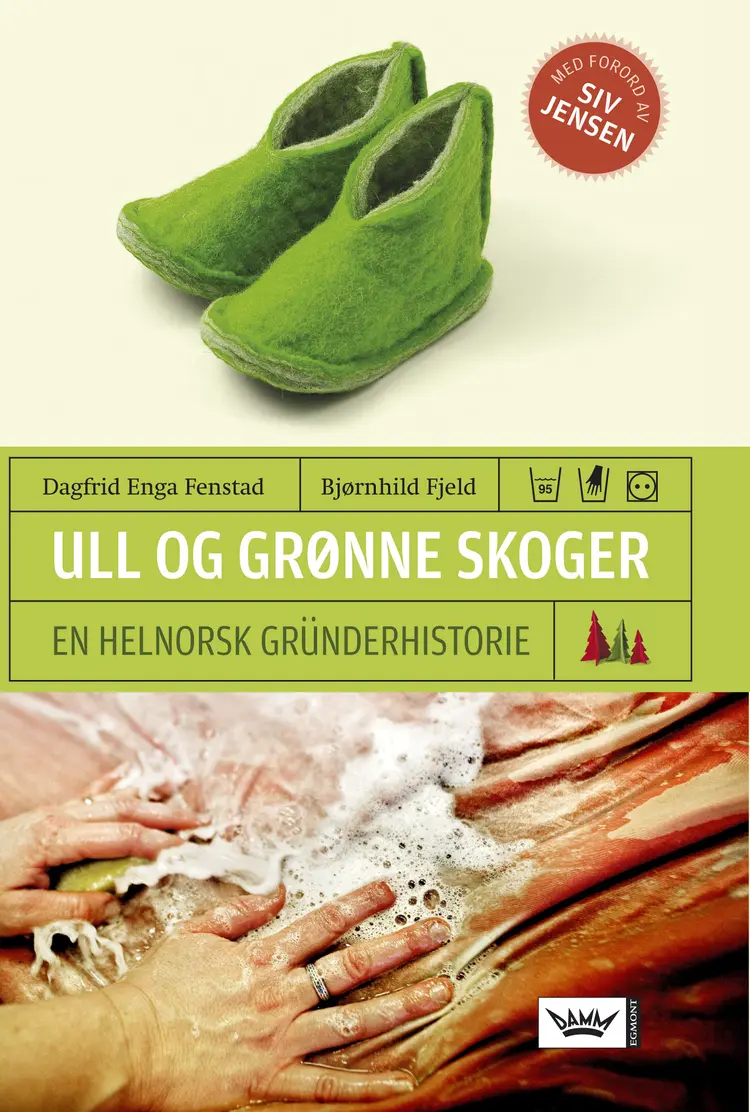 Omslag Ull og grønne skoger av Bjørnhild Fjeld og Dagfrid Enga Fenstad (Innbundet)