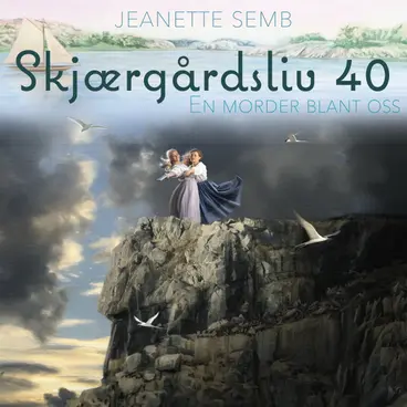 Omslag En morder blant oss av Jeanette Semb (Lydbok)