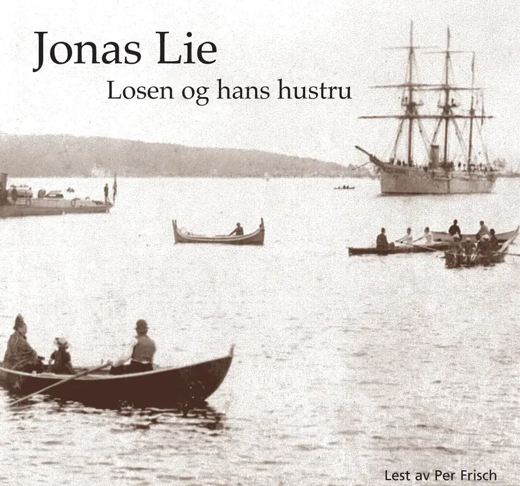Omslag Losen og hans hustru av Jonas Lie (Lydbok)