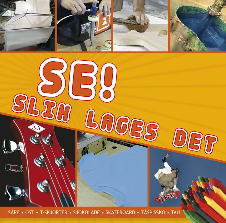 Omslag Se! Slik lages det av Penny Smith og Lorrie Mack (Innbundet)
