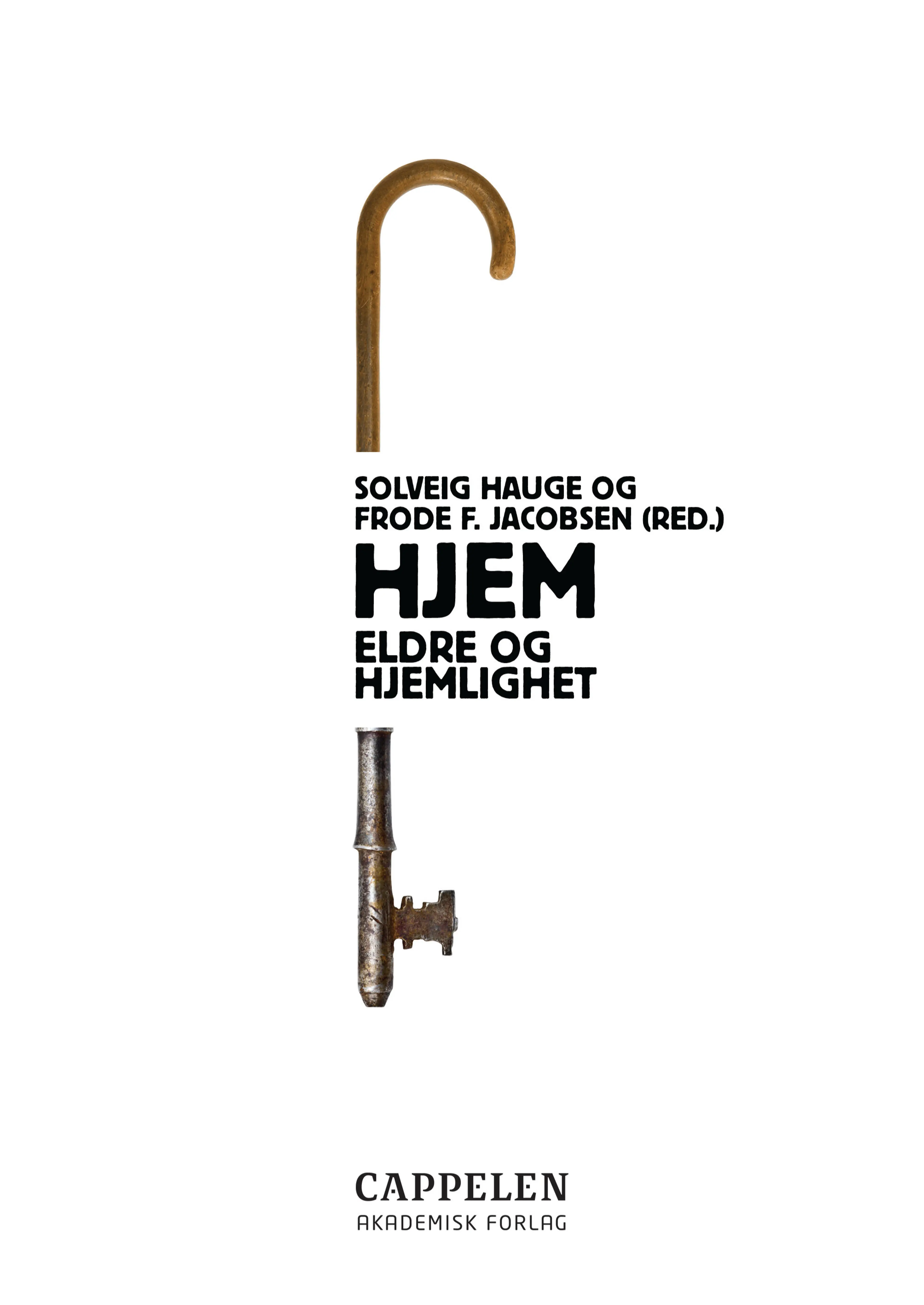 Omslag Hjem av Solveig Hauge og Frode Fadnes Jacobsen (red.) (Heftet)