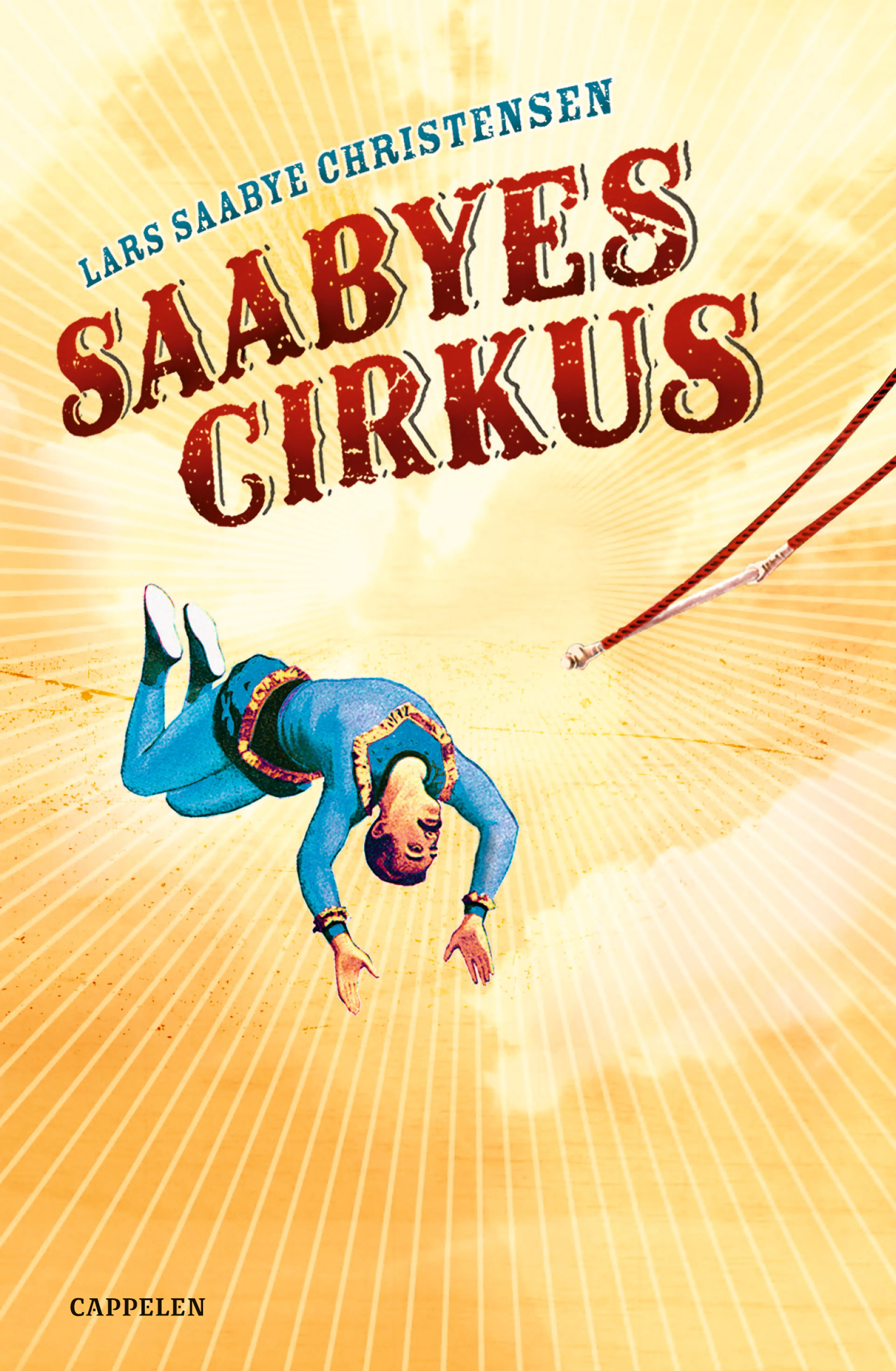 Omslag Saabyes cirkus av Lars Saabye Christensen (Innbundet)