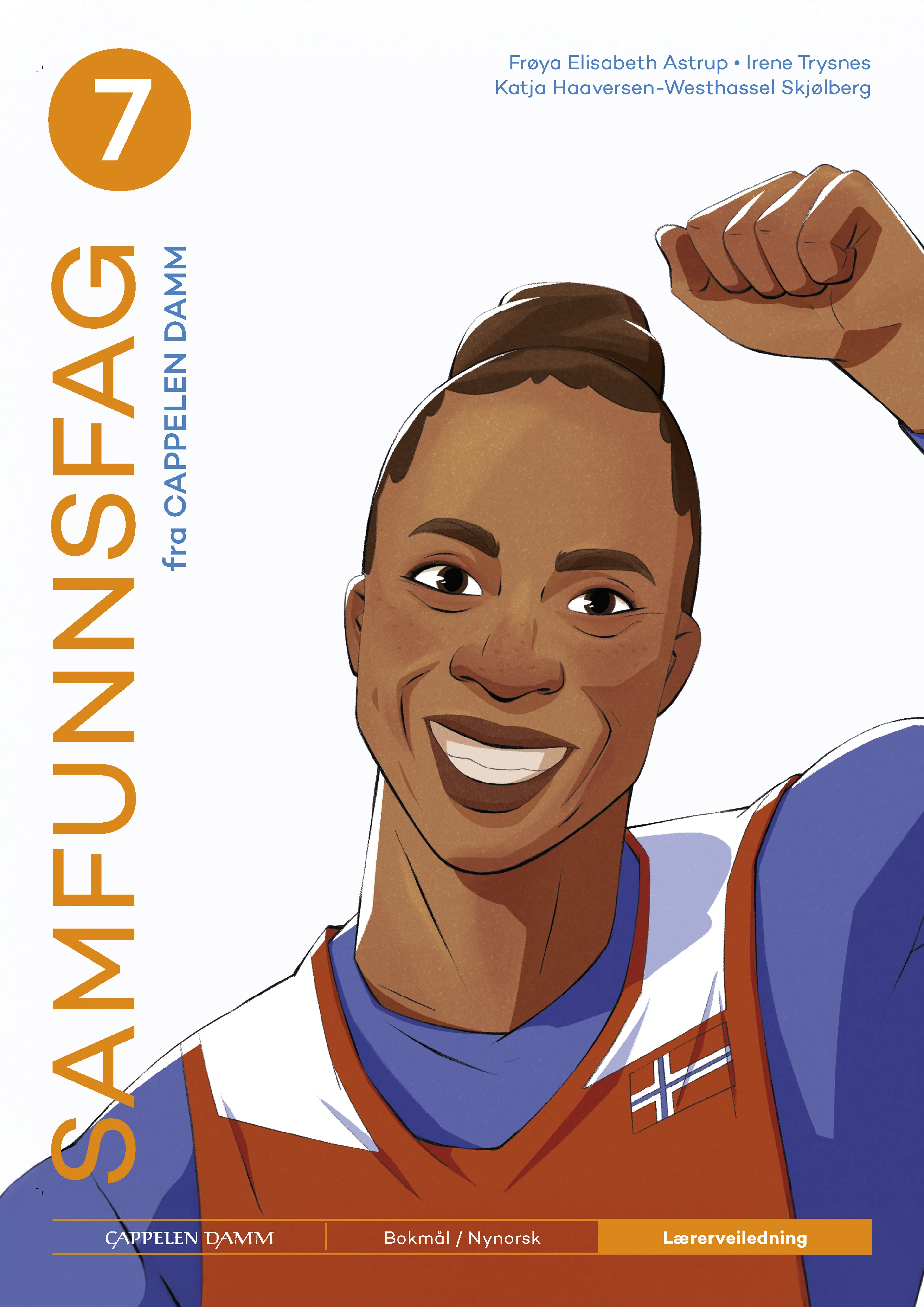 Omslag Samfunnsfag 7 fra Cappelen Damm Lærerveiledning av Frøya Elisabeth Astrup, Irene Trysnes og Katja Haaversen-Westhassel Skjølberg (Ukjent)