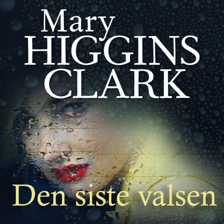Omslag Den siste valsen av Mary Higgins Clark (Lydbok)